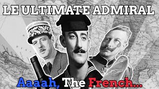 Ultimate Admiral A Very French Interlude Part 1 [upl. by Brackely636]