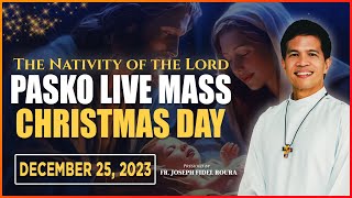 CHRISTMAS FILIPINO MASS TODAY LIVE  DECEMBER 25 2023  ARAW NG PASKO  FR JOSEPH FIDEL ROURA [upl. by Banquer]