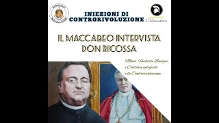 Monsignor Benigni i cattolici integrali e la Controrivoluzione  Intervista a don Ricossa [upl. by Yendis]