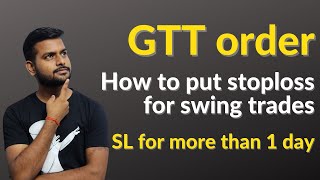 GTT order Zerodha  How to put stoploss for swing trade [upl. by Nannah]