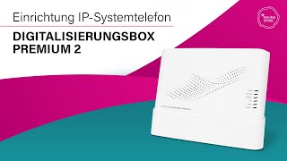 Digitalisierungsbox Premium 2  Einrichtung IPSystemtelefon [upl. by Elmaleh]