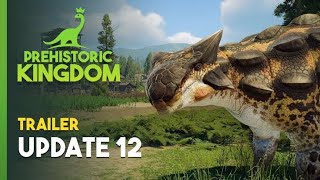 Prehistoric Kingdom  Official Update 12 Trailer [upl. by Nolyad]