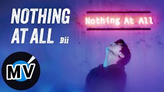 畢書盡 Bii  Nothing At All（官方版MV）  電視劇「守護者K2」片頭曲 [upl. by Oigolue]