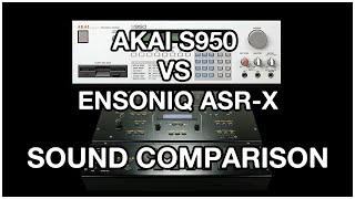 Akai S950 Vs Ensoniq ASR X Sound Comparison [upl. by Eiroj30]