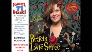 BRACIA LWIE SERCE czyta Edyta Jungowska – Astrid Lindgren audiobook bajki dla dzieci [upl. by Moody956]