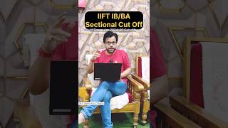 IIFT MBA IB  BA  CAT amp GMAT Sectional Cut Offs  Category wise [upl. by Eilssel]