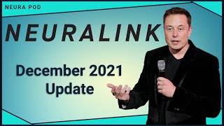 Neuralink Update – December 2021 [upl. by Goodman]