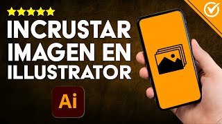 Cómo Puedo INCRUSTAR IMÁGENES en Illustrator Guía Fácil para Potenciar tus Creaciones 🖼️​ [upl. by Amabelle]