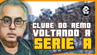 DECISÃO DA CBF PODE AFETAR O CLUBE DO REMO  DIRETORIA DO CLUBE DO REMO PLANEJA ACESSO À SÉRIE A [upl. by Retxed]