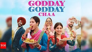 Godday Godday Chaa full punjabi movie Sonam Bajwa [upl. by Pagas]