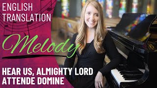 Hear Us Almighty Lord Attende Domine GIA Melody [upl. by Schuster]