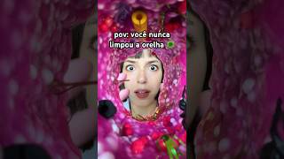 POV você nunca limpou a orelha em toda sua vida 😨 asmr asmrsounds [upl. by Edny930]