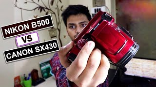 Nikon B500 vs Canon SX430B  Which is the best Point amp Shoot [upl. by Onailime]