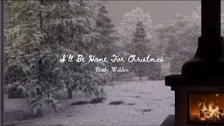 Brady Walden  I’ll Be Home For Christmas Official Lyric Video [upl. by Auria214]