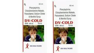 DV COLD Syrup Phenylephrine Chlorpheniramine Maleate Paracetamol Sodium Citrate amp Menthol Syrup [upl. by Hardej433]