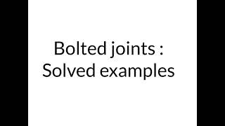 Bolted joints  Solved example 1  Tensile stress area of coarse and fine thread [upl. by Noitsuj447]