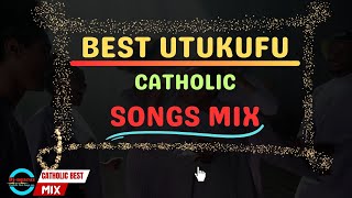 CATHOLIC  BEST UTUKUFU SONGS MIX  Nyimbo tamu za utukufuglory  Djngaruz [upl. by Aida]