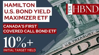 Hamilton US Bond Yield Maximizer ETF 10 Yield on Fixed Income Safety amp Tax Efficiency [upl. by Eetsim]