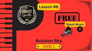 Easy Piano Songs  Level 2 Tutorial  quotAutumn Skyquot  Free Easy Read Sheet Music  See Link Below [upl. by Hinze]