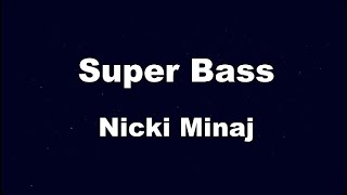 Karaoke♬ Super Bass  Nicki Minaj 【No Guide Melody】 Instrumental [upl. by Croner783]