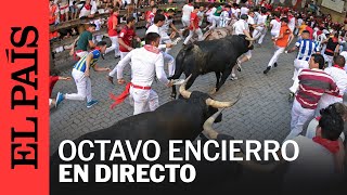 SAN FERMÍN  Así te hemos contado el octavo y último encierro de los Sanfermines 2024  EL PAÍS [upl. by Frederico]