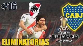 PES 2019  SUPERCLÁSICO EN COPA LIBERTADORES  Ser Una Leyenda 16 [upl. by Eehsar353]