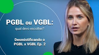 PGBL OU VGBL QUAL O MELHOR PARA O SEU CLIENTE  Desmistificando o PGBL x VGBL Ep2 [upl. by Baskett695]