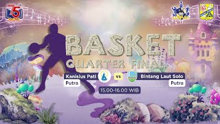 SMP Kanisius Pati vs SMP Bintang Laut Solo Putra  Quarterfinal Basket  LOSAAC 2024 [upl. by Anahc]