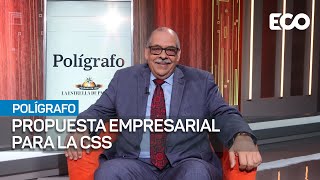 Propuesta empresarial para la CSS  Polígrafo [upl. by Bronwen848]