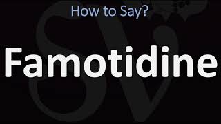 How to Pronounce Famotidine CORRECTLY [upl. by Trill]