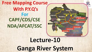 Geography Mapping Lec10 I Ganga River System [upl. by Duwad]