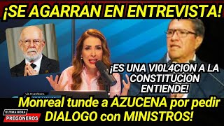 SE AGARRAN EN ENTREVISTA ES UNA VI0L4CION A LA CONSTITUCION AZUCENA ENTIENDELO MONREAL LA TUNDE [upl. by Finegan]