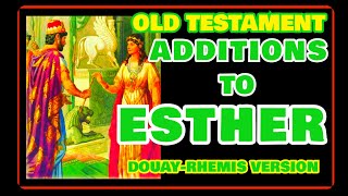 ADDITIONS TO ESTHER  OLD TESTAMENT DRV AUDIOBOOK [upl. by Airetnohs]