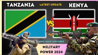 Kenya vs Tanzania Military power 2024  Tanzania vs Kenya military power Comparison 2024 [upl. by Aivul]