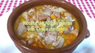 Receta de Judías pintas con oreja y chorizo [upl. by Lindon]