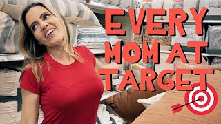 Every Mom at Target 🎯 [upl. by Ycrem]