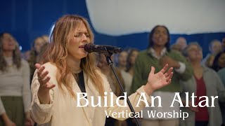 Vertical Worship Build An Altar Live Feat Vanessa Dalrymple [upl. by Hough]