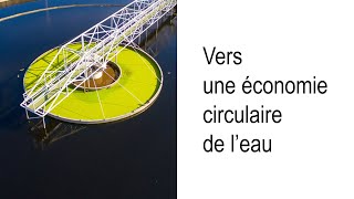 Vers une économie circulaire de leau [upl. by Micah]