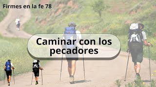 CAMINAR CON LOS PECADORES [upl. by Akirdnuhs]