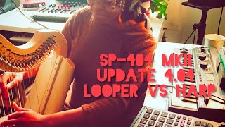 Harp Vs Sp404 MKII Looper v404 by Judith Ude sp404mk2 harp update loopcapture [upl. by Downall]