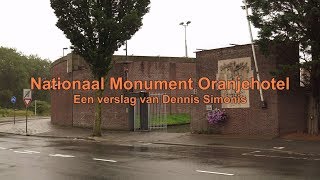 Nationaal Monument Oranjehotel open vanaf 7 september 2019 [upl. by Oigres174]