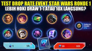 TEST DROP RATE DRAW EVENT MLBB X STAR WARS RONDE 1 LEBIH HOKI DRAW 11 ATAU 10X LANGSUNG PAKE TOKEN [upl. by Ahsekim]