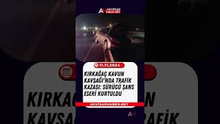 Kırkağaç Kavun Kavşağında Trafik Kazası Sürücü Şans Eseri Kurtuldu [upl. by Toth]