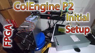 Colengine P2 Multicoin FPGA Miner Initial Setup [upl. by Lawler]