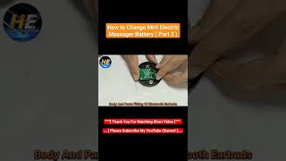 How to Change Mini Electric Massager Battery  Part 2  youtubeshorts repair bluetoothearphone [upl. by Jadd]