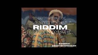 THROWBACK DANCEHALLRIDDIM MIX VOl 1 FT DJDANNYBOYOFFICIAL254VYBZSPICEPOPCAAN KONSHENS [upl. by Iznik]