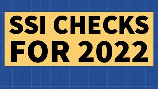 How Much Will SSI Checks Be in 2022 [upl. by Chamberlain579]