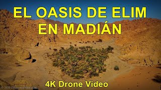 EL OASIS DE ELIM EN MADIÁN 1 Drone Video [upl. by Enetsirhc]