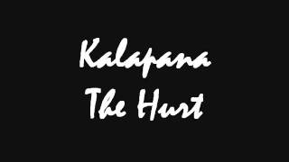 Kalapana  The Hurt [upl. by Reifel]