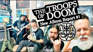 THE TROOPS OF DOOM  New Album Report 1 [upl. by Manvel]